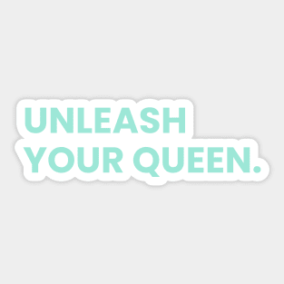 Unleash your Queen Women's Fitness T-shirt Sticker